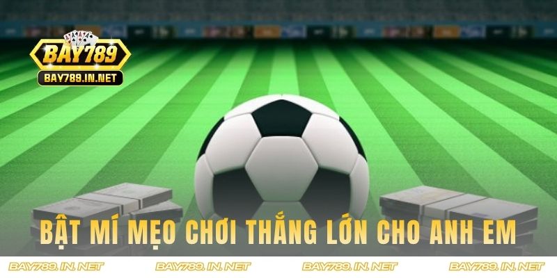 Bật mí mẹo chơi thắng lớn cho dân cược