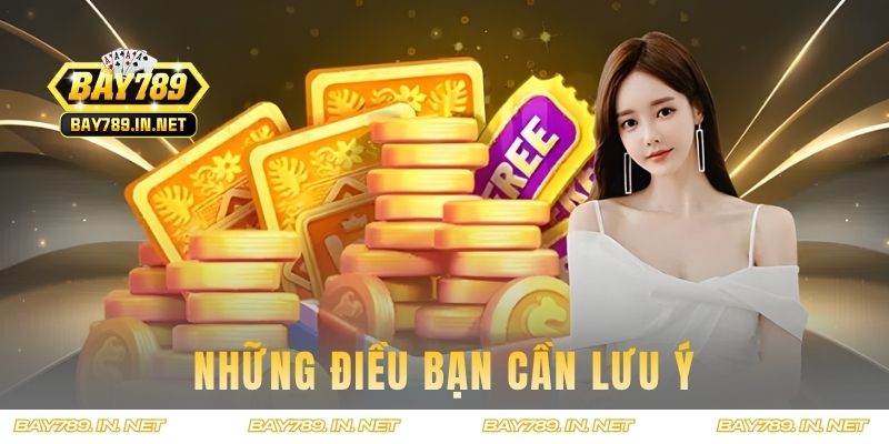 Những điều bạn cần lưu ý